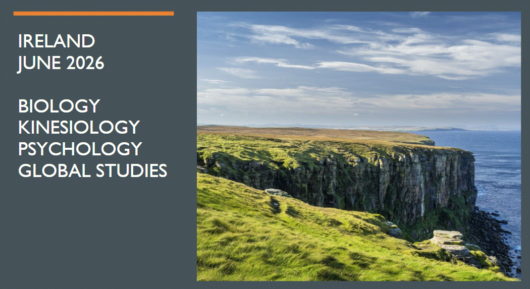 Ireland 2026 Ireland 2026 Biology Kinesiology Psychology Global Studies